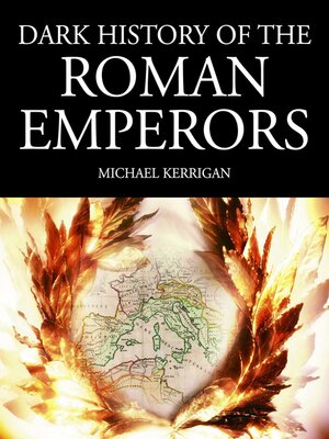 Dark History of the Roman Emperors - ebook